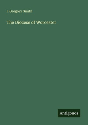 I. Gregory Smith | The Diocese of Worcester | Taschenbuch | Englisch (2025)