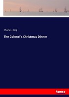 Charles King | The Colonel's Christmas Dinner | Taschenbuch | Englisch (2016)