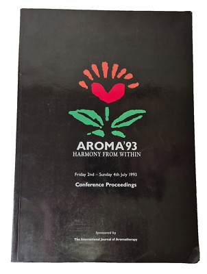 AROMA'93 Aromatherapy Conference Proceedings 1993, Brochure Paperback