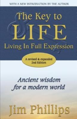 The Key To Life: Living In Full Expression