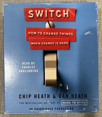 Switch How to Change Things When Change Is Hard   Chip & Dan Heath   Unabridged 