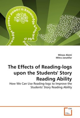 The Effects of Reading-logs upon the Students' Story Reading Ability Minoo Alemi