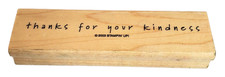 2003 Stampin' Up Thanks For Your Kindness Wood Mounted Rubber Stamp