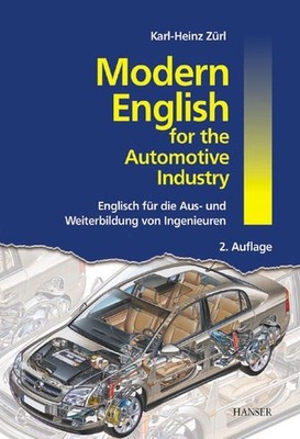 Modern English for the Automotive Industry: Englisch für die Aus- und Weiterbild