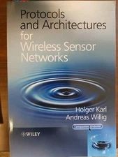 Protocols and Architectures for Wireless Sensor Networks, Paperback by Karl, ...