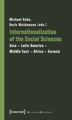 Internationalization of the Social Sciences: Asia Latin America Middle East Afri