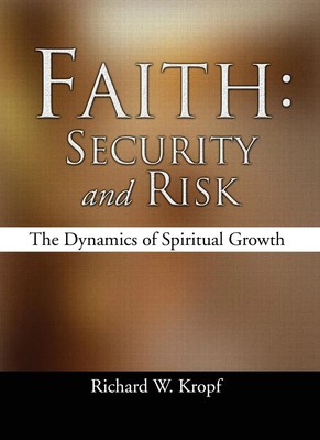 Faith Security and Risk Richard W. Kropf Taschenbuch Kartoniert / Broschiert