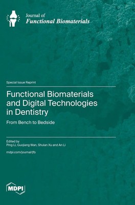 Functional Biomaterials and Digital Technologies in Dentistry | Buch | Englisch