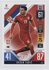 2022 Match Attax 101 The Road To UEFA Nations League Finals Dusan Tadic 0jf5