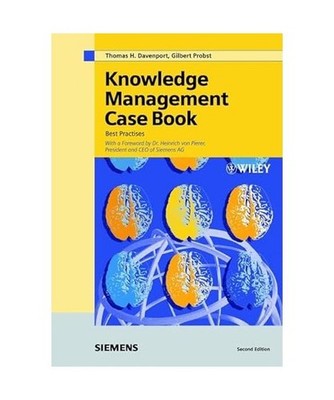 Knowledge Management Case Book: Siemens best practices: Siemens best practices