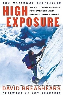 High Exposure: An Enduring Passion for Everest and Unforgiving Places (Paperback