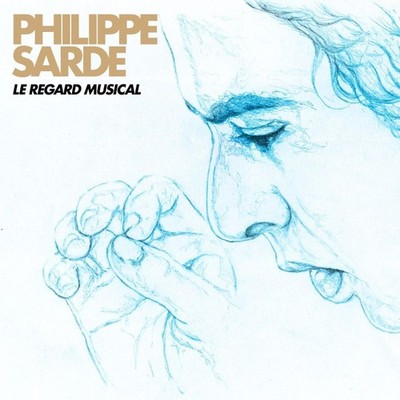 Philippe Sarde Le Regard Musical (CD)