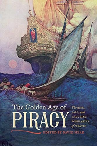 The Golden Age of Piracy: The Rise, Fall, and E. Head<|
