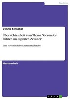 ÜBersichtsarbeit Zum Thema Gesundes FüHren Im Digitalen Zeitalter Schnabel Buch