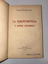 RICARDO FERNANDEZ GUARDIA LA INDEPENDENCIA Y OTROS EPISODIOS 1928