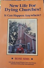 New Life for Dying Churches It Can Happen Anywhere SIGNED* by Rose G. Sims 1992 