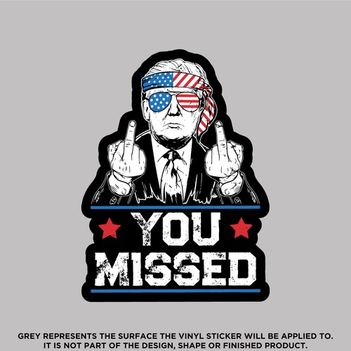 Trump You Missed Middle Fingers, High Quality Vinyl Stickers - Picture 2 of 13
