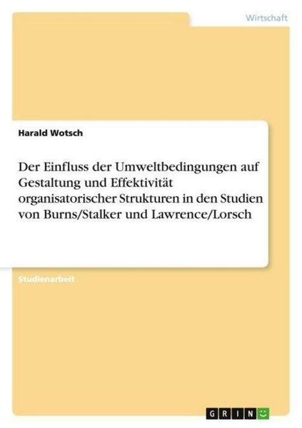 Der Einfluss Der Umweltbedingungen Auf Gestaltung Und EffektivitäT Organisatoris-image