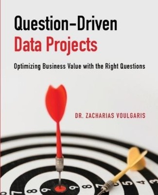 Zacharias Voulgaris Question-Driven Data Projects (Paperback) (UK IMPORT)
