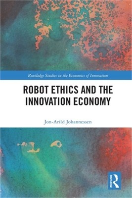 Robot Ethics and the Innovation Economy (Paperback or Softback)