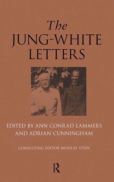 Ann Conrad Lammers (U. A.) | The Jung-White Letters | Buch | Englisch (2007)-image