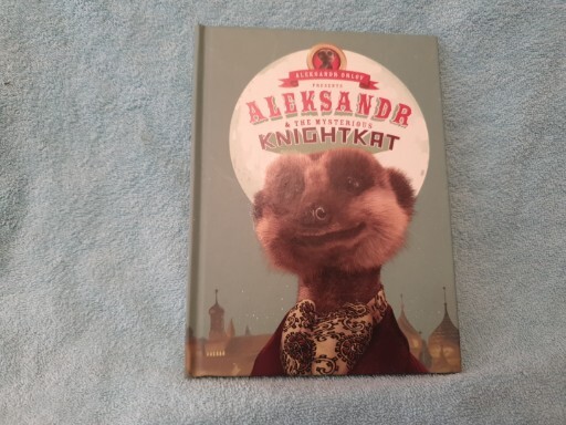 Aleksandr and the Mysterious Knightkat: (Meerkat Tales) (Aleksandr the Meerkat)