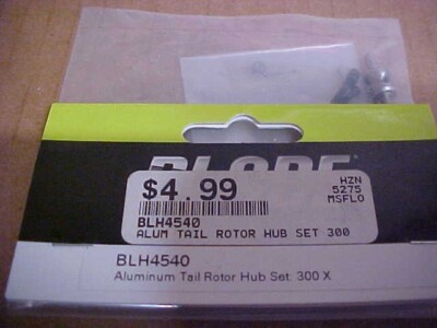 BLADE BLH4540 = ALUMINUM TAIL ROTOR HUB SET: 300 X (NEW)