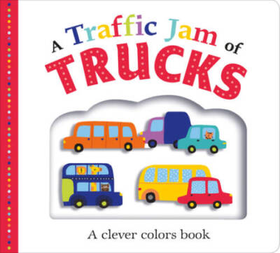 Picture Fit Board Books: A Traffic Jam of Trucks: A Clever Colors Book - GOOD