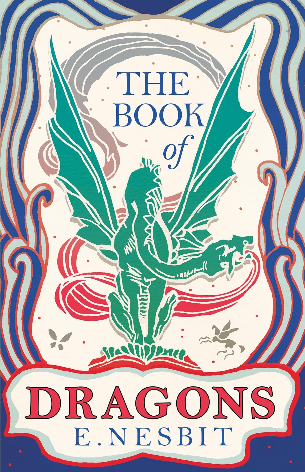 The Book of Dragons,Nesbit, E. E. Nesbit,
