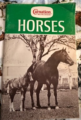 Vintage Horses Carnation Milling Feeds Booklet Horse Breeds Care Feeding 1978