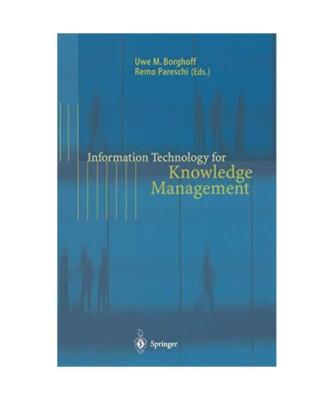 Information Technology for Knowledge Management