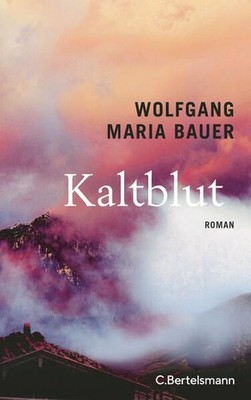 Kaltblut Bauer, Wolfgang Maria: