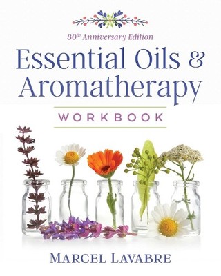 Marcel Lavabre Essential Oils and Aromatherapy Workboo (Taschenbuch) (US IMPORT)