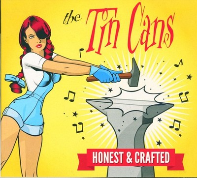The Tin Cans - Honest & Crafted (CD Album) - Revival Rock & Roll/Rockabilly