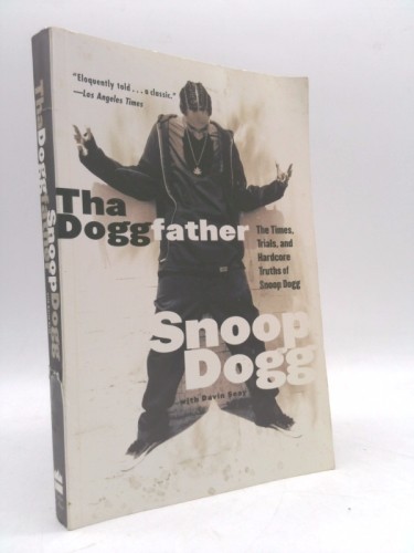 Tha Doggfather: The Times, Trials, And Hardcore Truths Of Snoop Dogg (1st Ed) - Foto 1 di 1