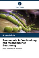 Armando Rojo | Pneumonie In Verbindung Mit Mechanischer Beatmung | Taschenbuch