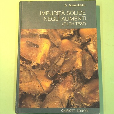 IMPURITÀ SOLIDE NEGLI ALIMENTI DOMENICHINI CHIRIOTTI