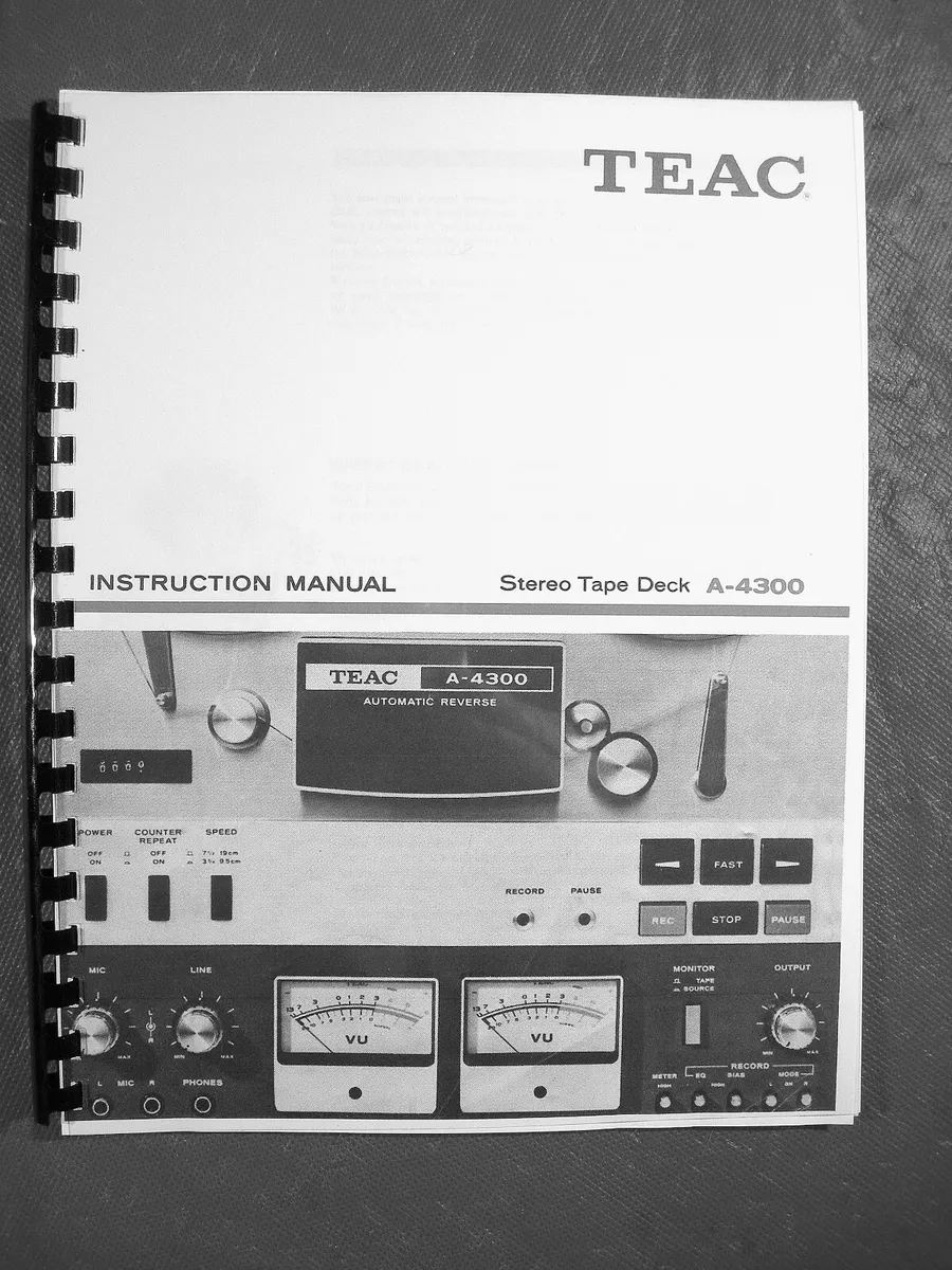 ONE NEW COPY TEAC A-4300 REEL TO REEL TAPE DECK RECORDER OWNER’S MANUAL