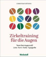 Zirkeltraining für die Augen Teste Dein Augenmaß! Linie · Form · Farbe · Typo...