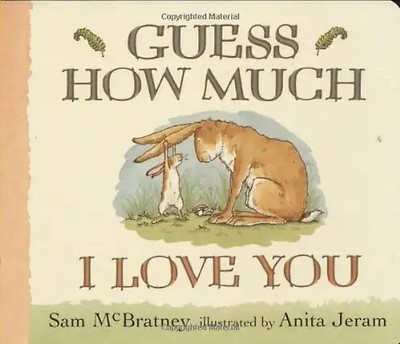 Guess How Much I Love You. Board Book - Sam McBratney