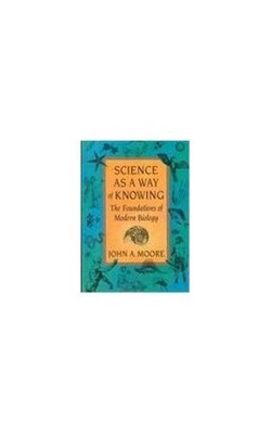 Science as a Way of Knowing, Moore, H.
