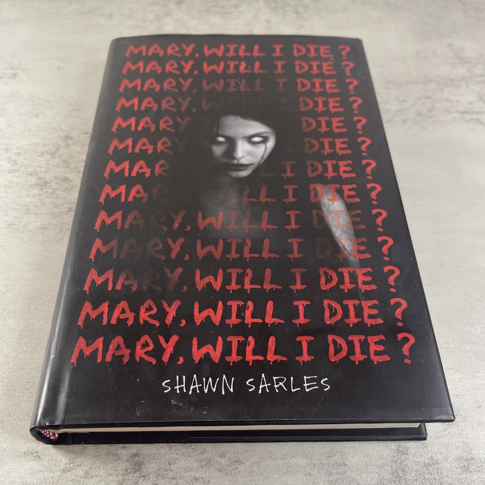 Mary, Will I Die? by Sarles, Shawn HC Hardcover 2021 NEW 9781338679274
