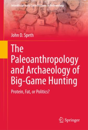 Thumbnail - The Paleoanthropology And Archaeology Of Big-game Hunting Protein,