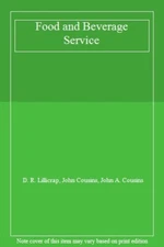 Food and Beverage Service By D. R. Lillicrap. 9780340611524