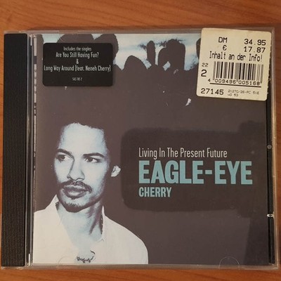 EAGLE-EYE CHERRY living in the present future EX/EX (CD Album, Pop, Polydor)
