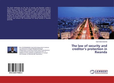 Gad Utazirubanda | The law of security and creditor's protection in Rwanda
