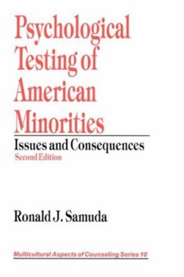 Psychological Testing of American Minorities: Issues and Consequences, Samuda-,