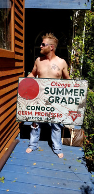 Vintage Early Metal Conoco Gasoline Oil Gas Winter Summer Grade 2 sided Sign 38 