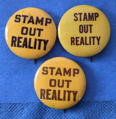 Lot of 3 Different VTG 1960s Stamp Out Reality 1.25  Cello Pinback Buttons A4
