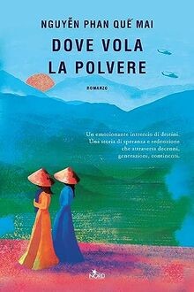 Dove vola la polvere von Nguyen, Phan Que Mai | Buch | Zustand sehr gut